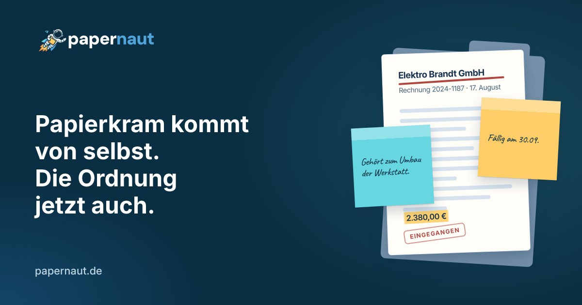 Papernaut - Papierkram kommt von selbst. Die Ordnung jetzt auch.